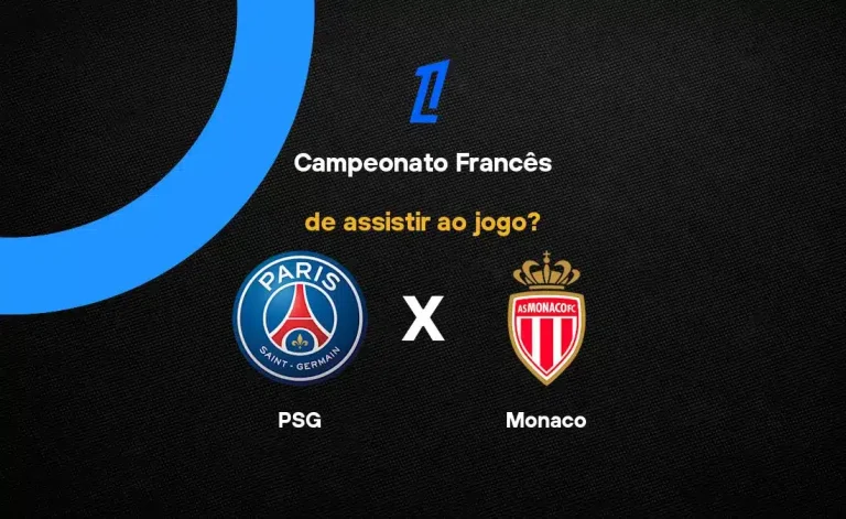 PSG x Monaco: Onde Assistir à Ligue 1